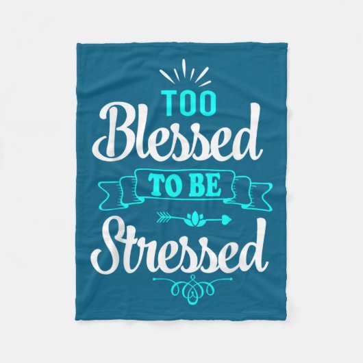 Couverture Polaire Too Blessed To Be Stressed, Motivation , Yoga Tee  (Devant)