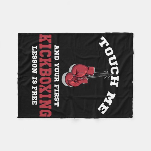 Couverture Polaire Touch Me And Your First Kickboxing Lessin Is Free (Devant (Horizontal))