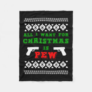 Couverture Polaire Tout Ce Que Je Veux Pour Noël Est Pew Pour Gun Own