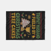 Couverture Polaire Trophy Husband Fueled By Christmas Tree Cakes Ugly (Devant (Horizontal))