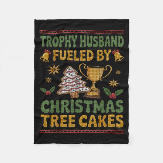 Couverture Polaire Trophy Husband Fueled By Christmas Tree Cakes Ugly (Devant)