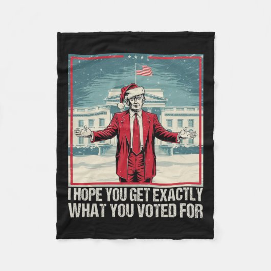 Couverture Polaire Trump J'Espère Que Vous Obtenez Exactement Ce Que  (Devant)