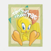Couverture Polaire TWEETY™ "J'Ai Dit Que J'Ai Donné Un Tat Puddy" (Devant)