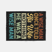 Couverture Polaire Un Homme Sage A Un Jour Dit À Sa Femme Qu'Il N'Éta (Devant (Horizontal))