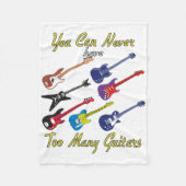 Couverture Polaire Vous Ne Pouvez Jamais Avoir Trop De Guitares. (Devant)