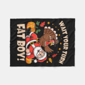 Couverture Polaire Wait Your Turn Fat Boy Funny Thanksgiving Christma (Devant (Horizontal))