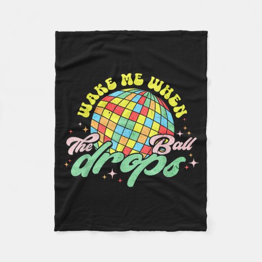 Couverture Polaire Wake Me When The Ball Drops Funny New Years Eve  (Devant)