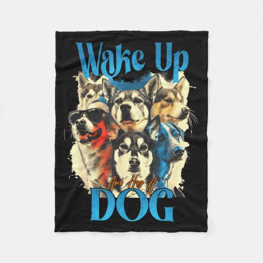 Couverture Polaire Wake Up And Hug A Dog, Funny Motivation Dog Quote, (Devant)