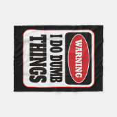 Couverture Polaire Warning I Do Dumb Things - Sarcasm Stud Stuff Them (Devant (Horizontal))