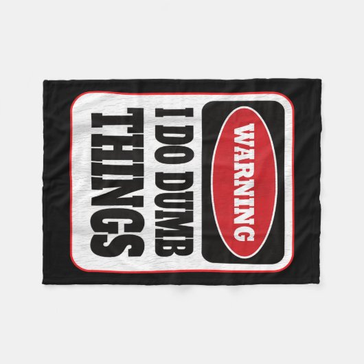 Couverture Polaire Warning I Do Dumb Things - Sarcasm Stud Stuff Them (Devant (Horizontal))