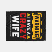 Couverture Polaire Warning I Have A Crazy Wife  (Devant (Horizontal))