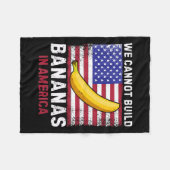 Couverture Polaire We Cannot Build Bananas In America - Funny  (Devant (Horizontal))