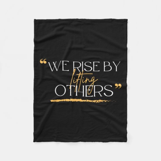 Couverture Polaire We Rise By Lifting Others Motivational Quotes  (Devant)