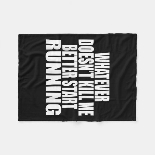 Couverture Polaire Whatever Doesn't Kill Me Better Start Running Moti (Devant (Horizontal))