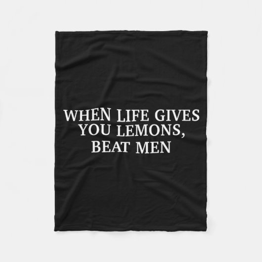 Couverture Polaire When Life Gives You Lemons Beat Men Funny Sarcasm  (Devant)