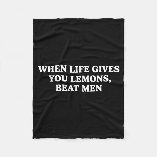 Couverture Polaire When Life Gives You Lemons Beat Men Funny Sarcasm (Devant)