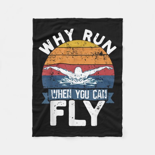 Couverture Polaire Why Run When You Can Fly Butterfly Stroke Swim Tea (Devant)