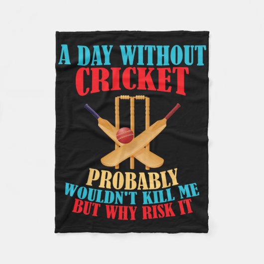 Couverture Polaire Without Cricket Probly Wouldn't Kill Me But Why Ri (Devant)