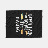 Couverture Polaire Womens Funny Baker Quote, Don't Talk To Me I'm Bak (Devant (Horizontal))