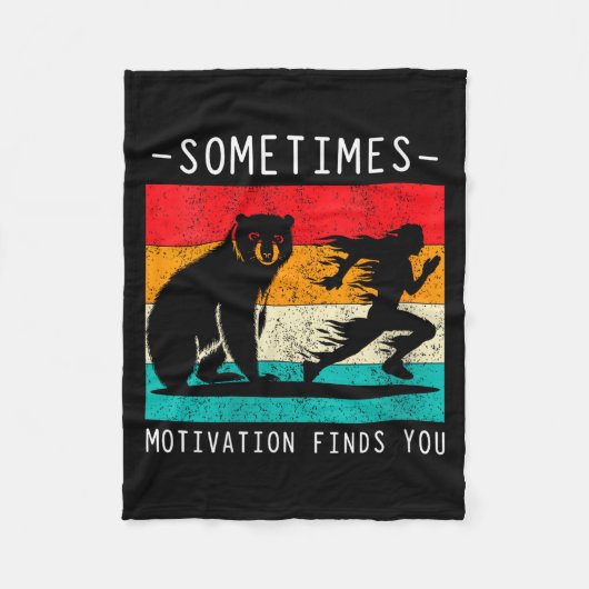 Couverture Polaire Womens Sometimes Motivation Finds You Funny Quote  (Devant)