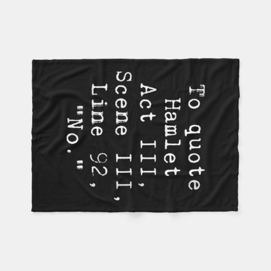 Couverture Polaire Womens To Quote Hamlet Funny Literary Tee For Wome (Devant (Horizontal))