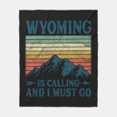 Couverture Polaire Wyoming Is Calling And I Must Go (Devant)