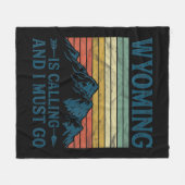 Couverture Polaire Wyoming Is Calling And I Must Go  (Devant (Horizontal))