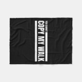 Couverture Polaire You Cannot Copy My Walk Motivational Graphic  (Devant (Horizontal))