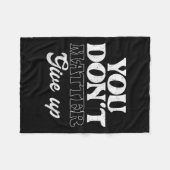 Couverture Polaire You Don't Give Up _ Insration Motivation  (Devant (Horizontal))