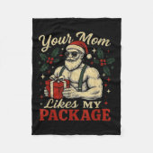 Couverture Polaire Your Mom Likes My Package Funny Santa Christmas (Devant)