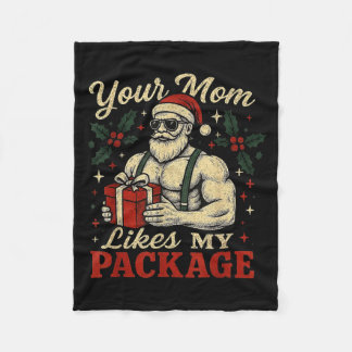 Couverture Polaire Your Mom Likes My Package Funny Santa Christmas
