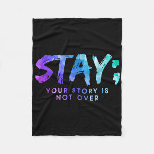Couverture Polaire Your Story Is Not Over Stay Suicide Prevention Awa