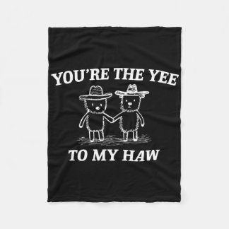 Couverture Polaire You're The Yee To My Haw Western Valentine Bear Co