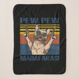 Couverture Sherpa Amoureux de les chiens Bulldog Pew Pew Madafakas
