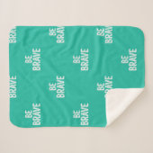 Couverture Sherpa Be brave simple motivational quote (Devant (Horizontal))