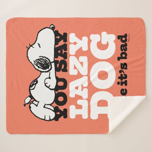 Couverture Sherpa cacahuètes | Snoopy You Say Lazy Dog Like It's Bad (Devant (Horizontal))
