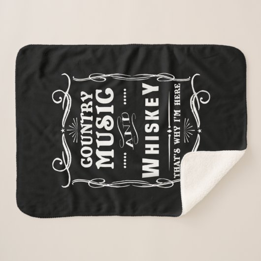 Couverture Sherpa Country Music And Whiskey That's Why I'm Here (Devant (Horizontal))