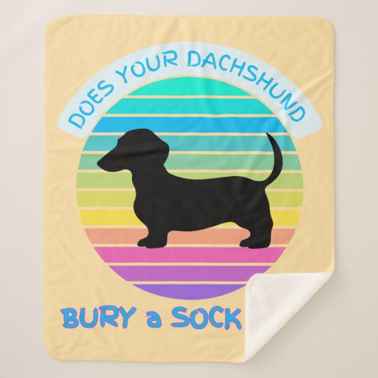 Couverture Sherpa Est-ce que votre Dachshund Bury une Sock Trop Suns (Devant)
