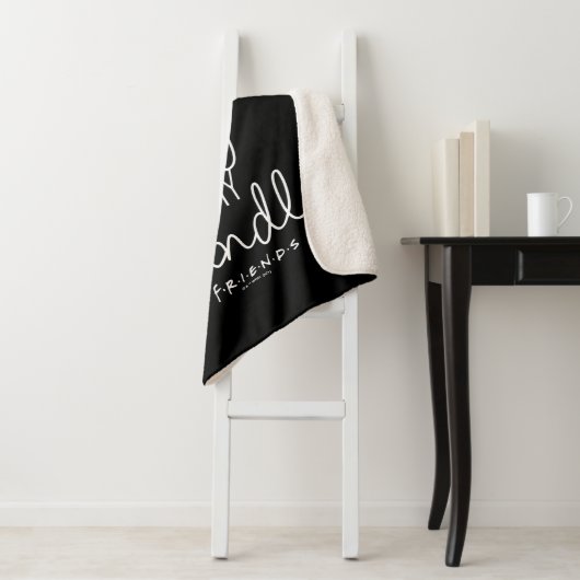 Couverture Sherpa FRIENDS™ | Vous êtes la Joey à mon Chandler (En situation)