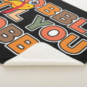 Couverture Sherpa Gobble Gobble Till You Wobble Funny Thanksgiving (3/4)