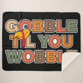 Couverture Sherpa Gobble Gobble Till You Wobble Funny Thanksgiving (Devant (Horizontal))