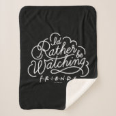 Couverture Sherpa Je préférerais regarder FRIENDS™ Script (Devant)