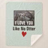 Couverture Sherpa Je T'Aime Pas D'Otter Mignonne Photo (Devant)