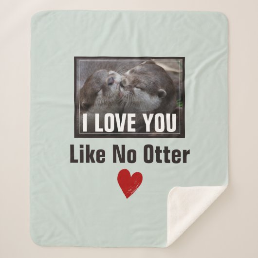 Couverture Sherpa Je T'Aime Pas D'Otter Mignonne Photo (Devant)