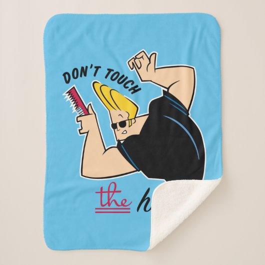 Couverture Sherpa Johnny Bravo Comb - Ne touchez pas les cheveux! (Devant)