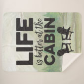 Couverture Sherpa La vie est meilleure au Sherpa Blanket Cabine (Devant (Horizontal))
