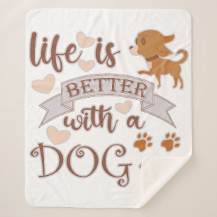 Couverture Sherpa La vie est meilleure avec un chien citation drôle