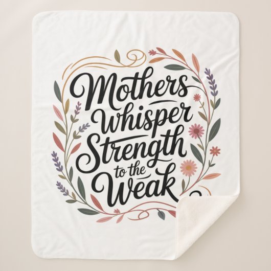 Couverture Sherpa Mothers Whisper Strength To The Weak (Devant)