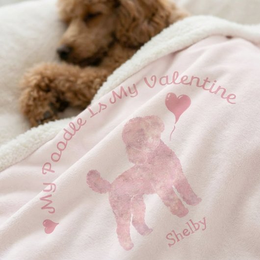 Couverture Sherpa My Poodle Is My Valentine Poodle Custom Name