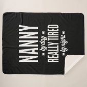 Couverture Sherpa Nanny By Day Vraiment Fatigué Par La Nuit (Devant (Horizontal))
